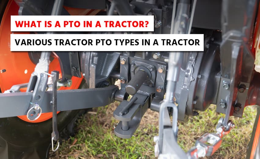 All about Tractor PTO Different PTO speeds and types