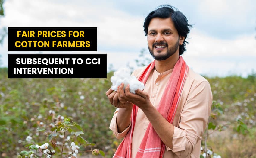 Fair Prices for Cotton Farmers Subsequent to CCI Intervention