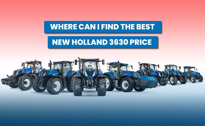 Where Can I Find the New Holland 3630 Price
