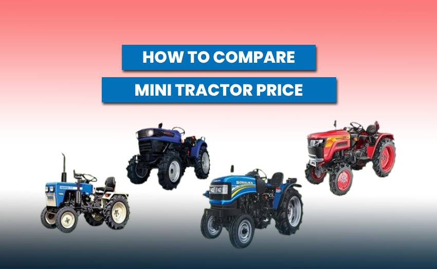 How to Compare Mini Tractor Prices